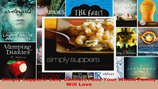 Read  Simply Suppers Easy Comfort Food Your Whole Family Will Love EBooks Online