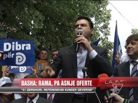 Basha: Rama, pa asnjë ofertë - News, Lajme - Vizion Plus
