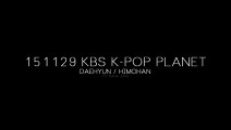 (audio) 151129 Himchan & Daehyun @ K-Pop Planet