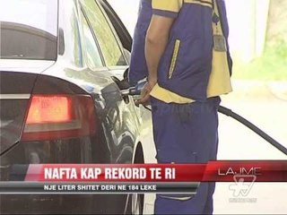 Download Video: Nafta kap rekord të ri, shitet deri në 184 lekë - News, Lajme - Vizion Plus