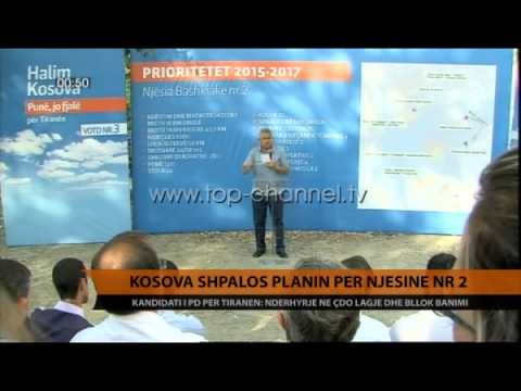 Kosova shpalos planin për Njësinë 2 - Top Channel Albania - News - Lajme