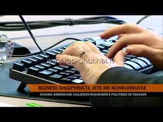 Biznesi: Shqipëria të jetë më konkurruese - Top Channel Albania - News - Lajme