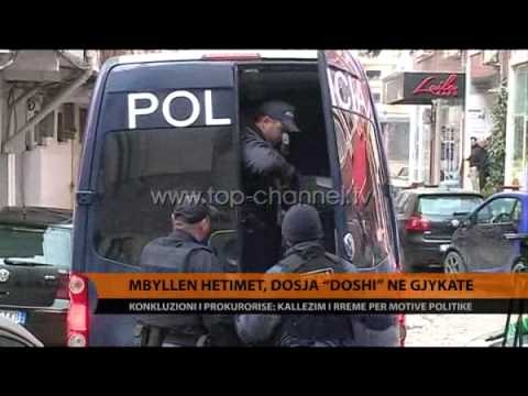 Mbyllen hetimet; dosja doshi në Gjykatë - Top Channel Albania - News - Lajme