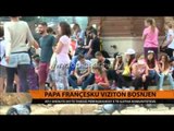 Papa Françesku, në Sarajevë; apelon për pajtim dhe unitet - Top Channel Albania - News - Lajme
