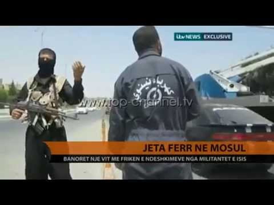 Jeta ferr në Mosul - Top Channel Albania - News - Lajme