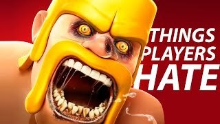 10 Things Clash of Clans Players HATE