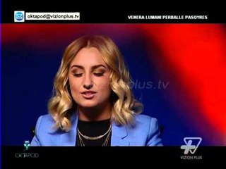 Oktapod - Venera Lumani perballe pasqyres. Pj.1 - 11 Qershor 2015 - Vizion Plus - Talk Show