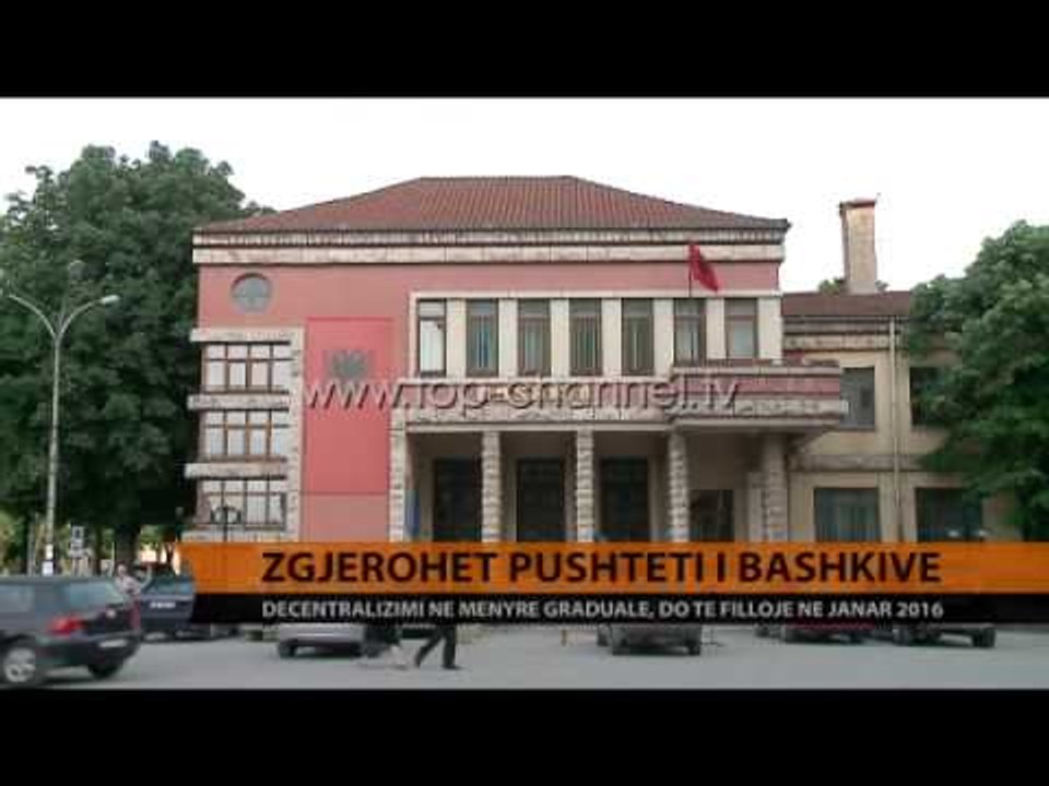 Çuçi: Decentralizimi në mënyrë graduale, do të fillojë në 2016 - Top Channel Albania - News - Lajme