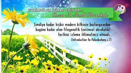 Evrimciler itiraf ediyor: Bir bitki asla evrimle oluşamaz