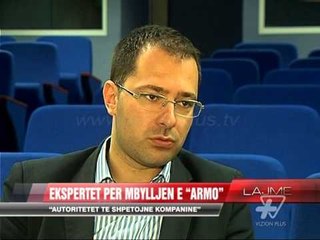 Ekspertët për mbylljen e ARMO-s - News, Lajme - Vizion Plus