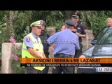 Aksioni i RENEA-s në Lazarat - Top Channel Albania - News - Lajme