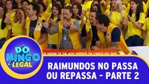 Raimundos no Passa Ou Repassa - Parte 2