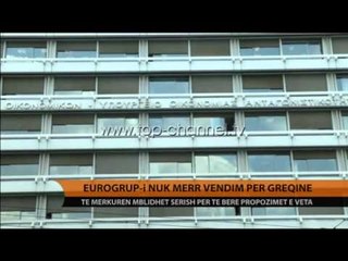 Eurogrup-i nuk merr vendim për Greqinë - Top Channel Albania - News - Lajme
