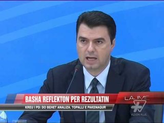 Basha reflekton për rezultatin - News, Lajme - Vizion Plus