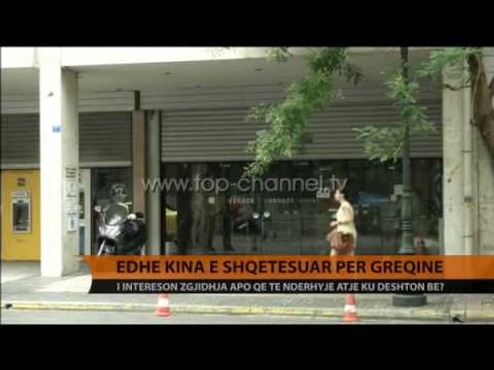 Kina e shqetësuar për Greqinë - Top Channel Albania - News - Lajme