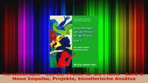 Read  Kunsttherapie  aus der Praxis für die Praxis  Band 2 Neue Impulse Projekte PDF Ebook