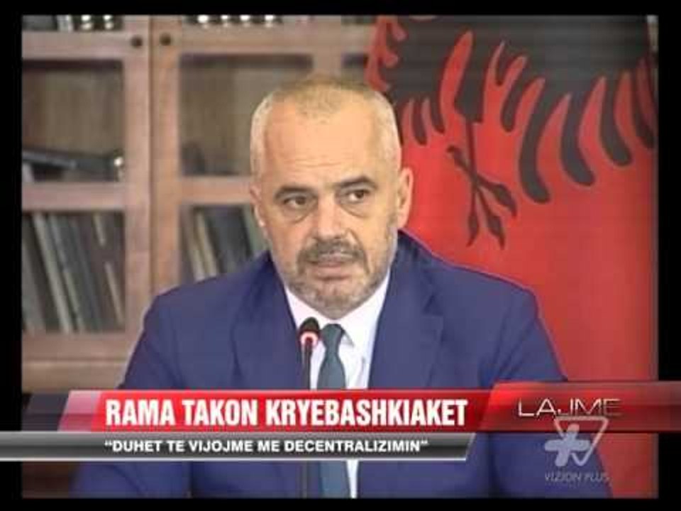 Rama takon kryebashkiaket - News, Lajme - Vizion Plus