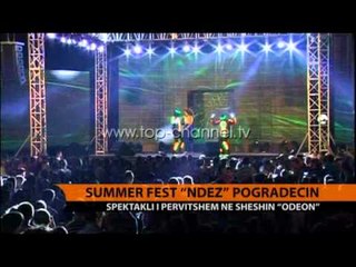 Summer Fest "ndez" Pogradecin - Top Channel Albania - News - Lajme