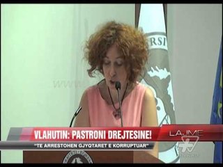 Download Video: Vlahutin: Pastroni drejtësinë! - News, Lajme - Vizion Plus