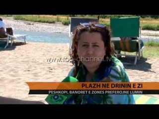 Plazh në Drinin e Zi - Top Channel Albania - News - Lajme