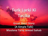 Emotional Story Of a Modern Muslim Girl by Maulana Tariq Jameel VIP]