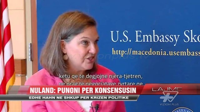 Nuland në Maqedoni: Punoni për konsensusin - News, Lajme - Vizion Plus