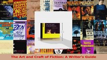 Read  The Art and Craft of Fiction A Writers Guide Ebook Free
