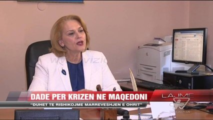 Dade për krizën në Maqedoni - News, Lajme - Vizion Plus