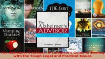 Read  The Alzheimers Advisor A Caregivers Guide to Dealing with the Tough Legal and Practical EBooks Online