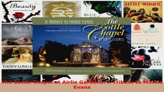 Download  The Bottle Chapel at Airlie Gardens A Tribute to Minnie Evans Ebook Free