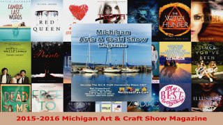Read  20152016 Michigan Art  Craft Show Magazine EBooks Online