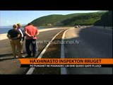 Haxhinasto inspekton rrugët - Top Channel Albania - News - Lajme