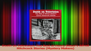 Download  Death on Television The Best of Henry Slesars Alfred Hitchcock Stories Mystery Makers PDF Free