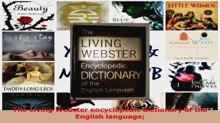 Download  The Living Webster encyclopedic dictionary of the English language PDF Online