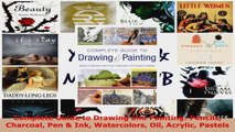 Read  Complete Guide to Drawing and Painting Pencils Charcoal Pen  Ink Watercolors Oil Acrylic Ebook Free