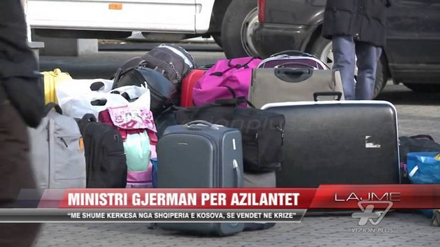 Ministri gjerman për azilantët - News, Lajme - Vizion Plus