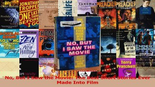 PDF Download  No But I Saw the Movie The Best Short Stories Ever Made Into Film Read Full Ebook