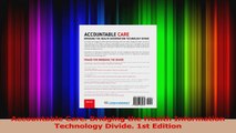 PDF Download  Accountable Care Bridging the Health Information Technology Divide 1st Edition PDF Full Ebook