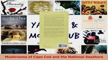 PDF Download  Mushrooms of Cape Cod and the National Seashore PDF Full Ebook