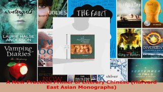 Download  A New Practical Primer of Literary Chinese Harvard East Asian Monographs Ebook Free