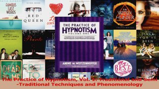 PDF Download  The Practice of Hypnotism Vol 1 Traditional and SemiTraditional Techniques and Read Full Ebook