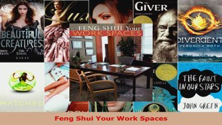 Read  Feng Shui Your Work Spaces Ebook Free
