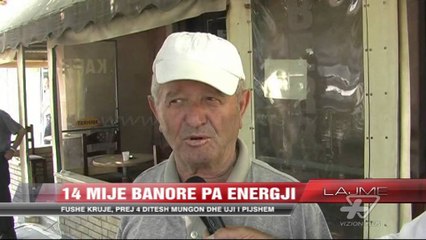 Fushë Kruja katër ditë pa energji elektrike dhe ujë - News, Lajme - Vizion Plus