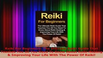 Read  Reiki For Beginners The Ultimate Reiki Guide That Teaches You All You Need To Know About Ebook Free