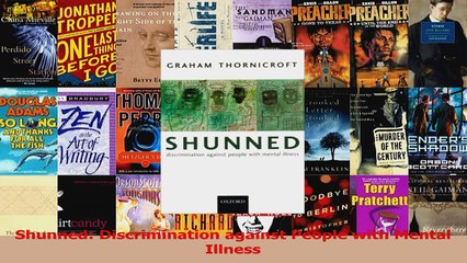 Shunned Discrimination against People with Mental Illness PDF