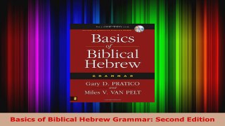 Read  Basics of Biblical Hebrew Grammar Second Edition EBooks Online