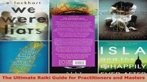 Read  The Ultimate Reiki Guide for Practitioners and Masters EBooks Online