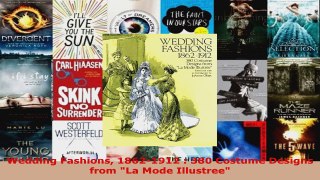 Read  Wedding Fashions 18621912  380 Costume Designs from La Mode Illustree Ebook Free
