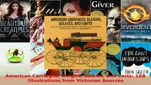 Download  American Carriages Sleighs Sulkies and Carts 168 Illustrations from Victorian Sources PDF Online