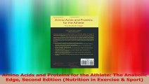 Amino Acids and Proteins for the Athlete The Anabolic Edge Second Edition Nutrition in Read Online